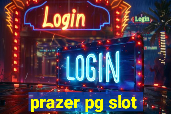 prazer pg slot